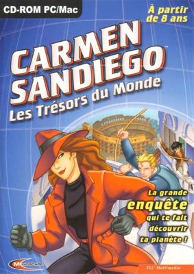 Where in the World Is Carmen Sandiego? -  An Unforgettable Global Adventure Filled with History and Intrigue!